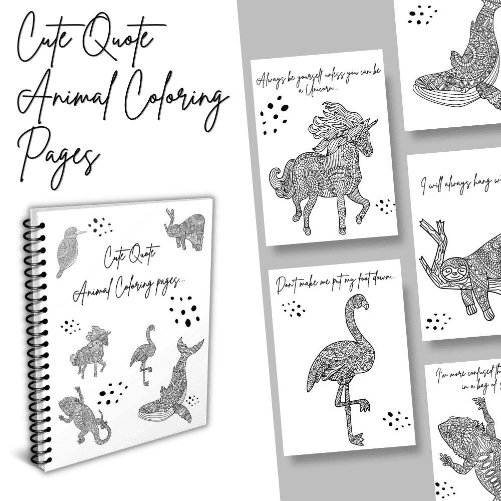 Cute Quote Animal Coloring Pages